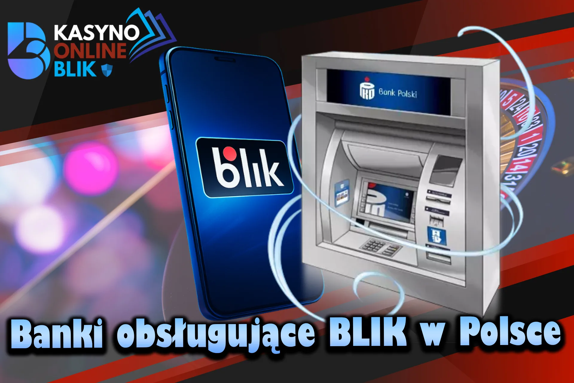 Wiele różnych banków obsługuje BLIKA
